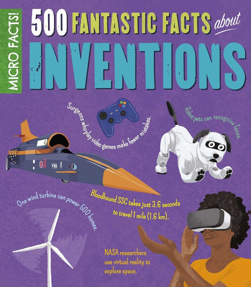 Micro Facts!: 500 Fantastic Facts About Inventions book cover by Rooney