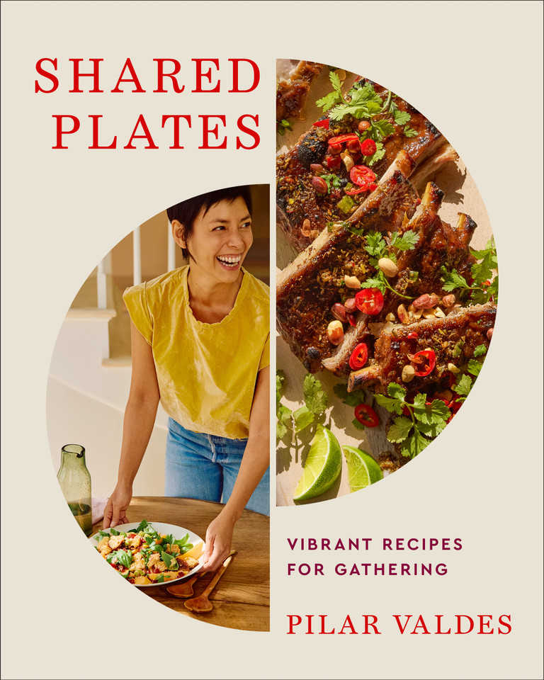 Shared Plates: Vibrant Recipes for Gathering book cover by Pilar Valdes