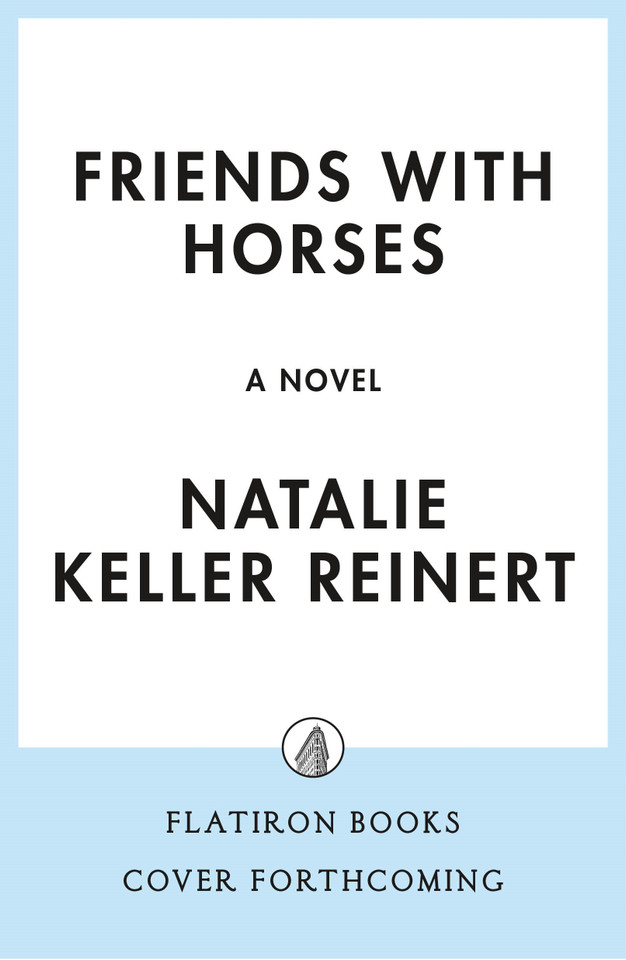 Friends with Horses: A Novel (Briar Hill Farm #2) book cover by Natalie Keller Reinert