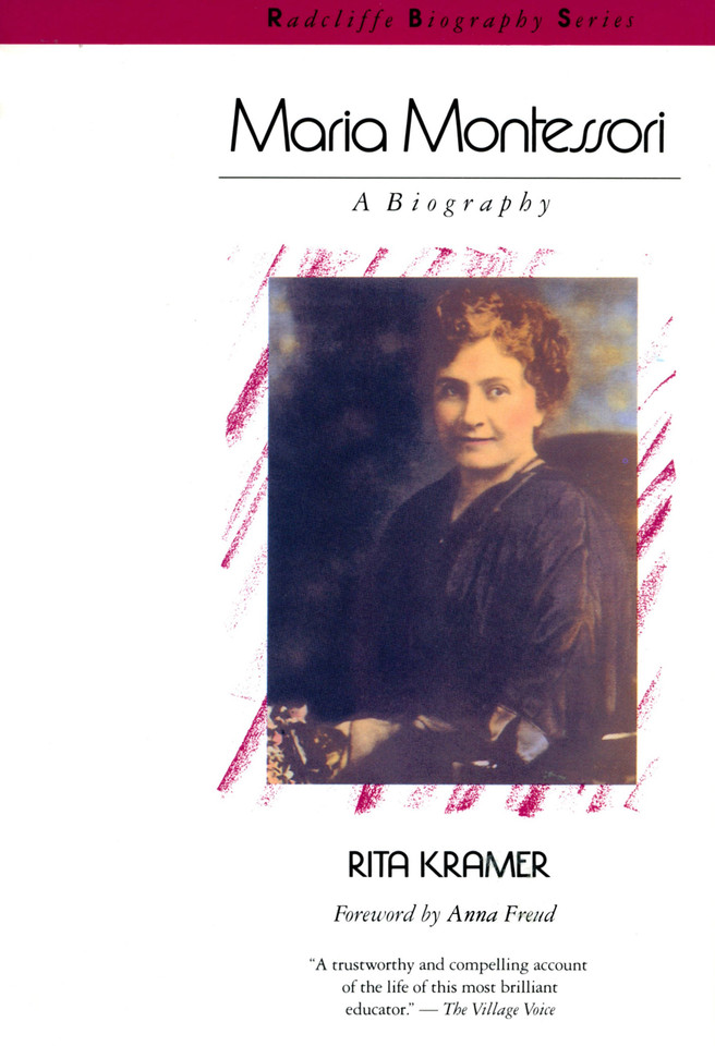 Maria Montessori: A Biography book cover by Rita Kramer