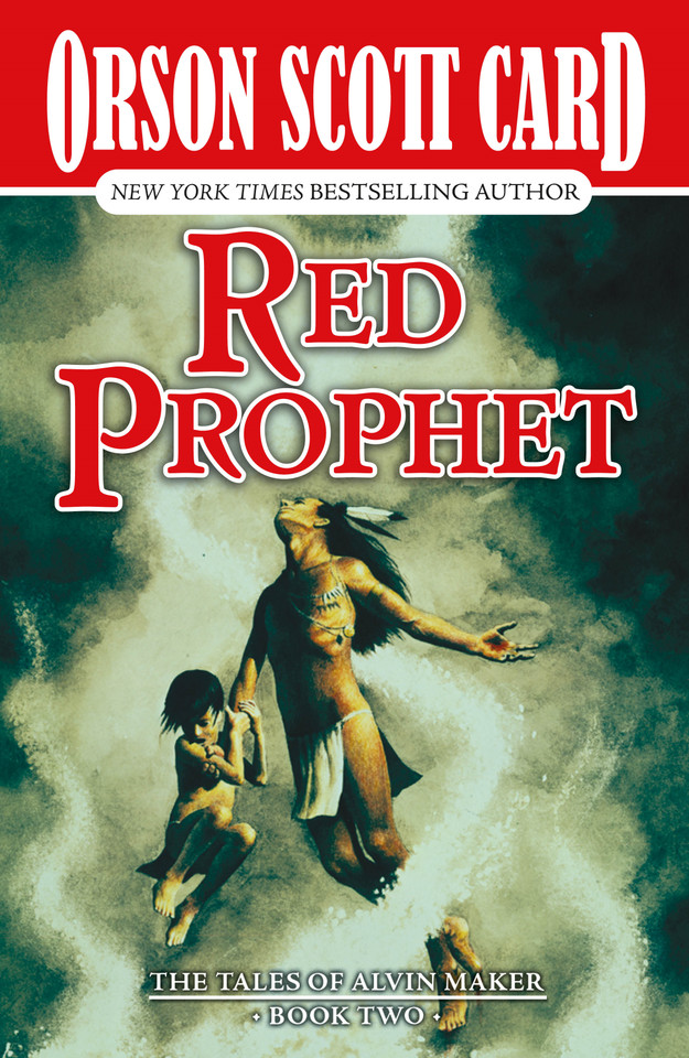 Red Prophet: The Tales of Alvin Maker, Book Two (Alvin Maker #2) book cover by Orson Scott Card
