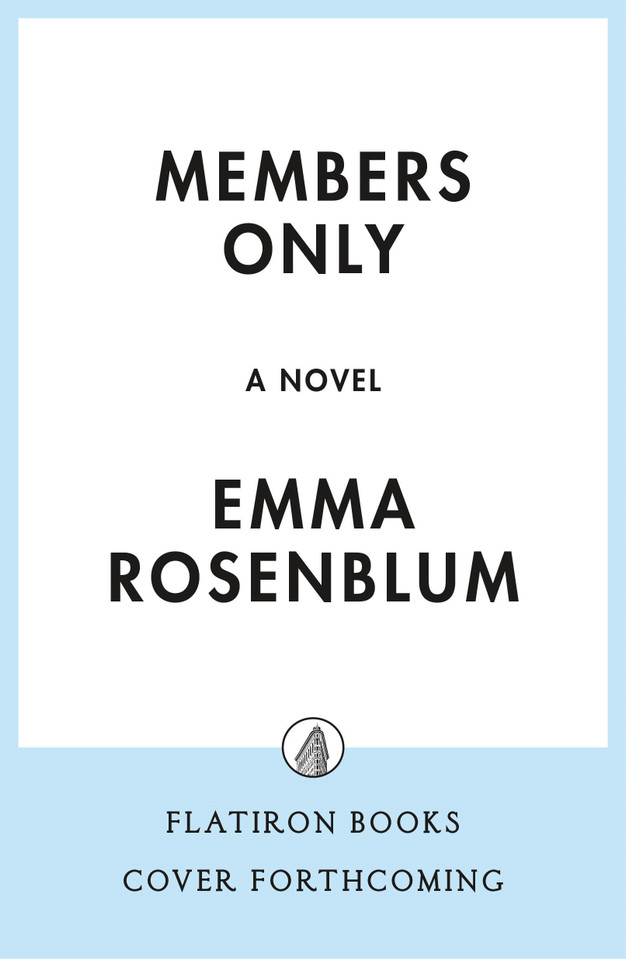 Members Only: A Novel book cover by Emma Rosenblum