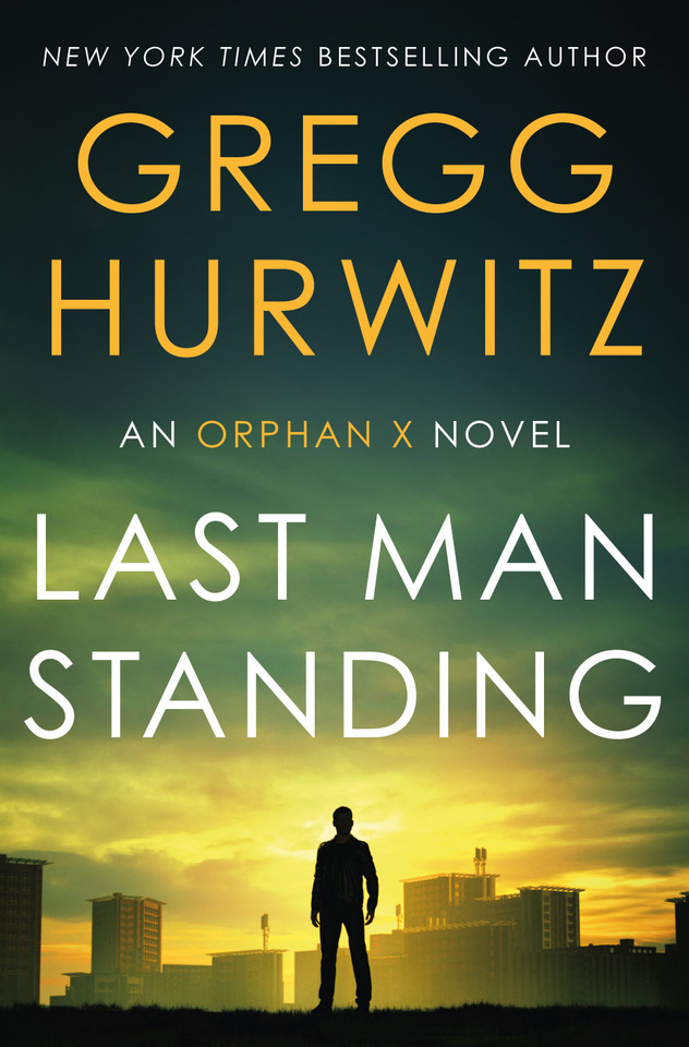 Last Man Standing: An Orphan X Novel (Orphan X #12) book cover by Gregg Hurwitz