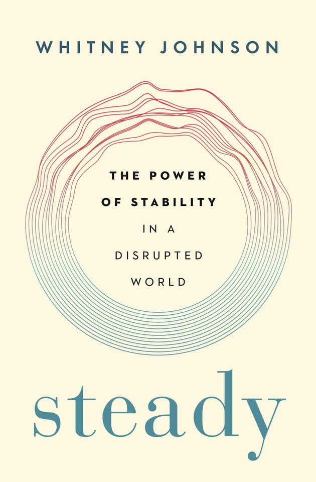 Steady: The Power of Stability in a Disrupted World book cover by Whitney Johnson