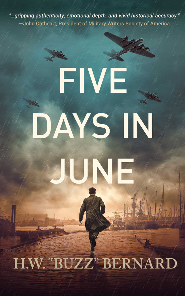 Five Days in June (When Heroes Flew) book cover by H.W.  "Buzz" Bernard