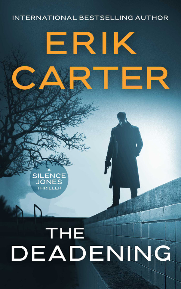 The Deadening (Silence Jones Action Thrillers) book cover by Erik Carter