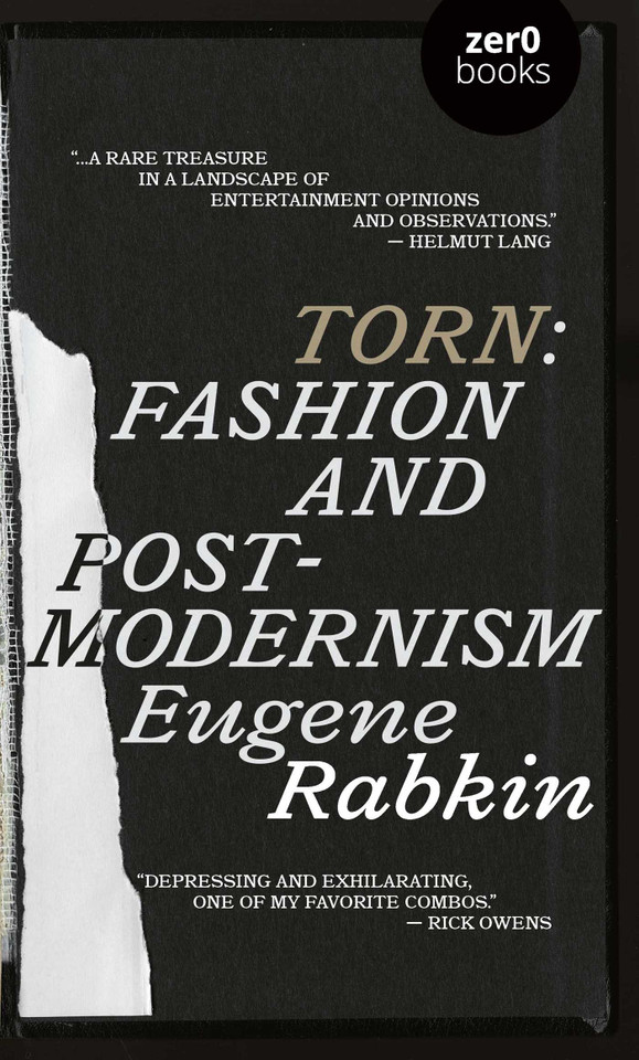 Torn: Fashion and Postmodernism book cover by Eugene Rabkin