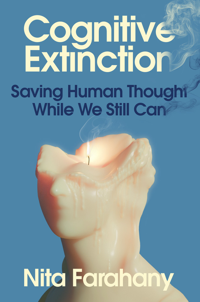 Cognitive Extinction: Saving Human Thought While We Still Can book cover by Nita Farahany