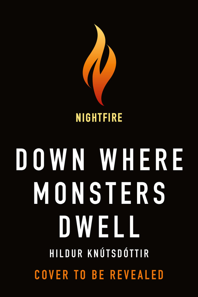 Down Where Monsters Dwell book cover by Hildur Knútsdóttir