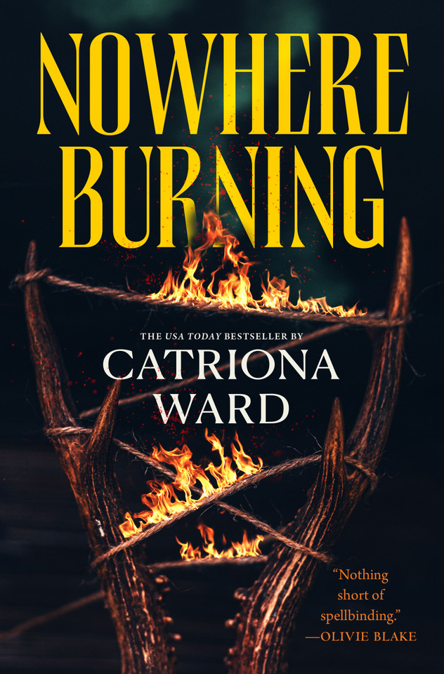 Nowhere Burning book cover by Catriona Ward