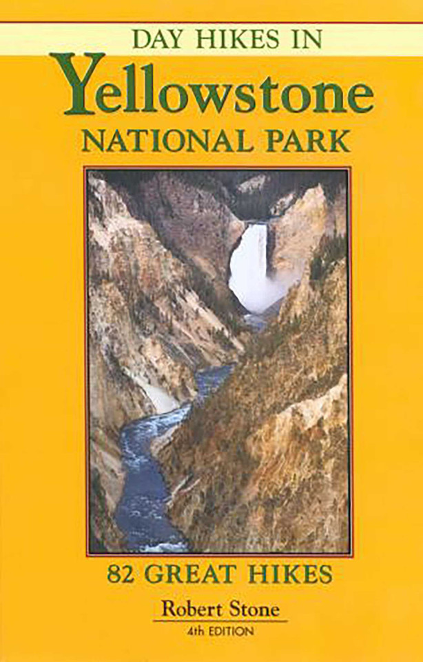 Day Hikes In Yellowstone National Park book cover by Robert Stone