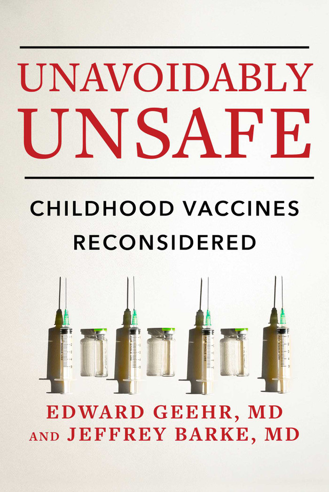 Unavoidably Unsafe: Childhood Vaccines Reconsidered book cover by Edward Geehr, Jeffrey Barke