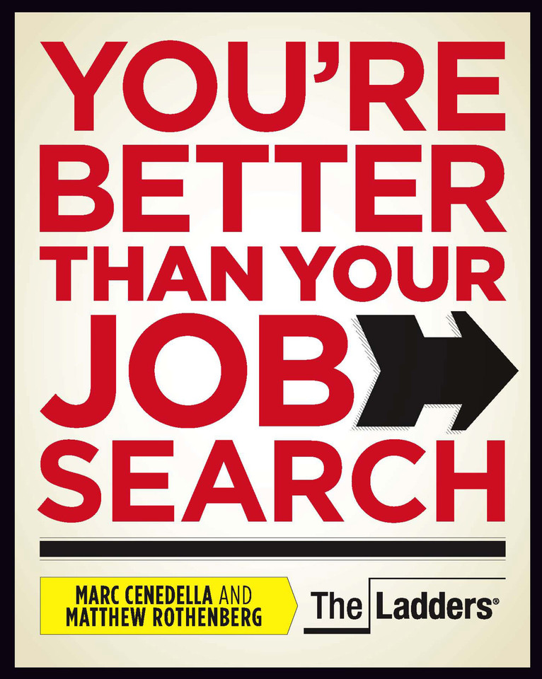 You're Better Than Your Job Search book cover by Marc Cenedella, Matthew Rothenberg