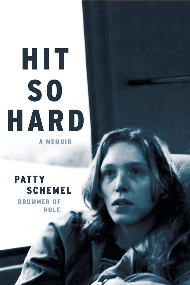 Hit So Hard: A Memoir book cover by Patty Schemel