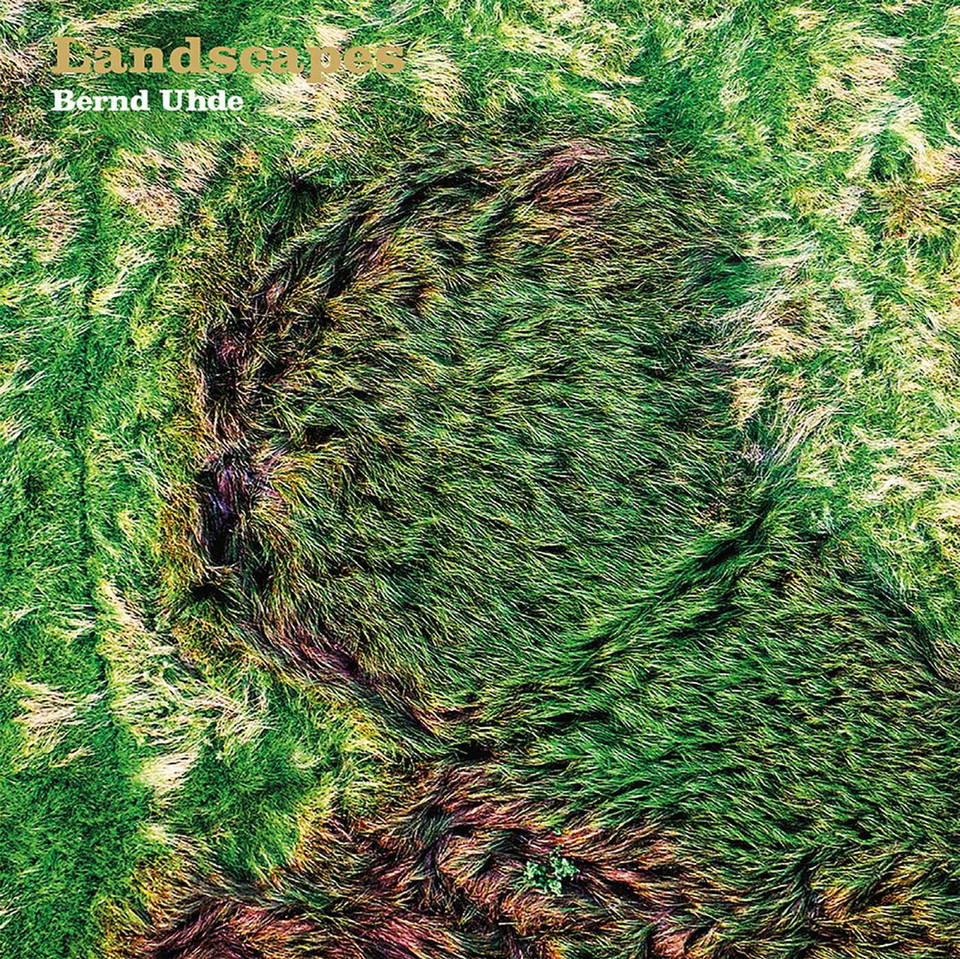 Landscapes book cover by Bernd Uhde