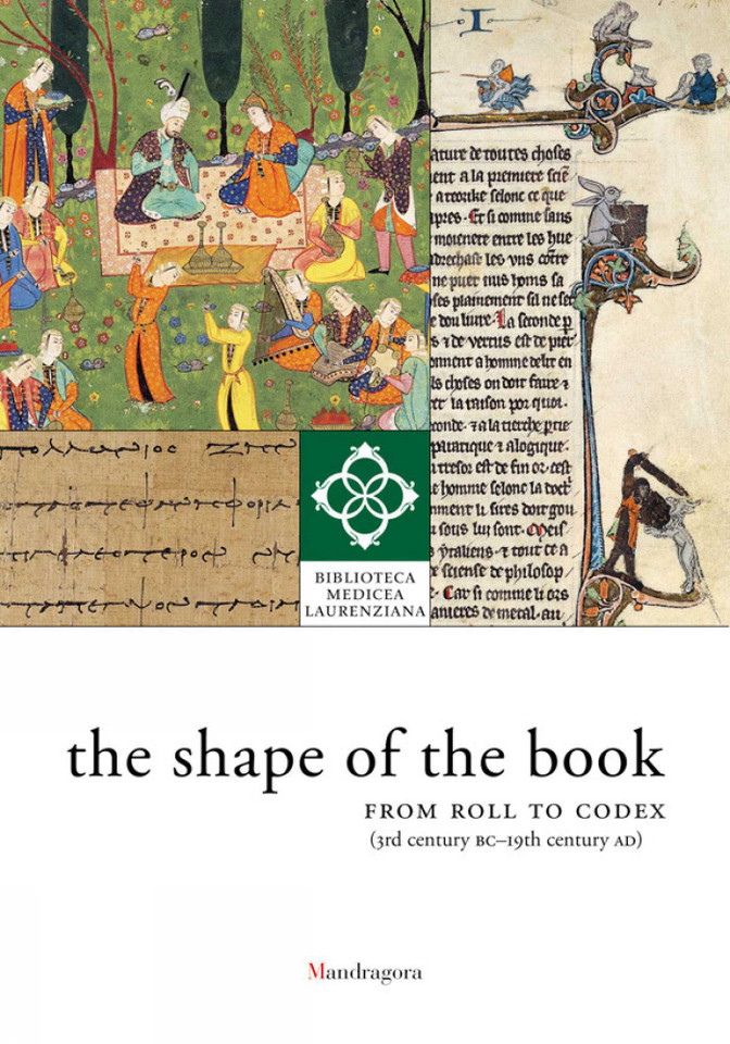 Shape of the Book: from Roll to Codex (3rd Century Bc-19th Century Ad) book cover by Franca Arduini