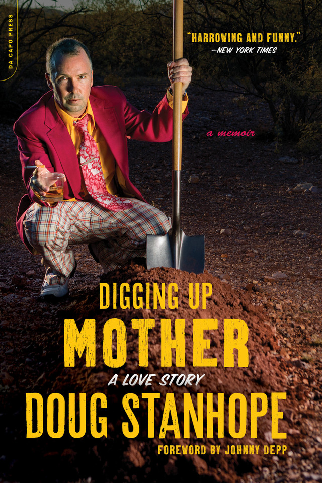Digging Up Mother: A Love Story book cover by Doug Stanhope