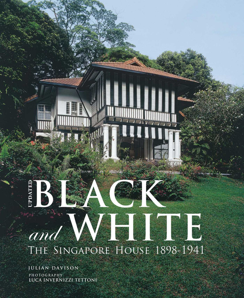 Black and White - Updated: The Singapore House 1898-1941 book cover by Julian Davison