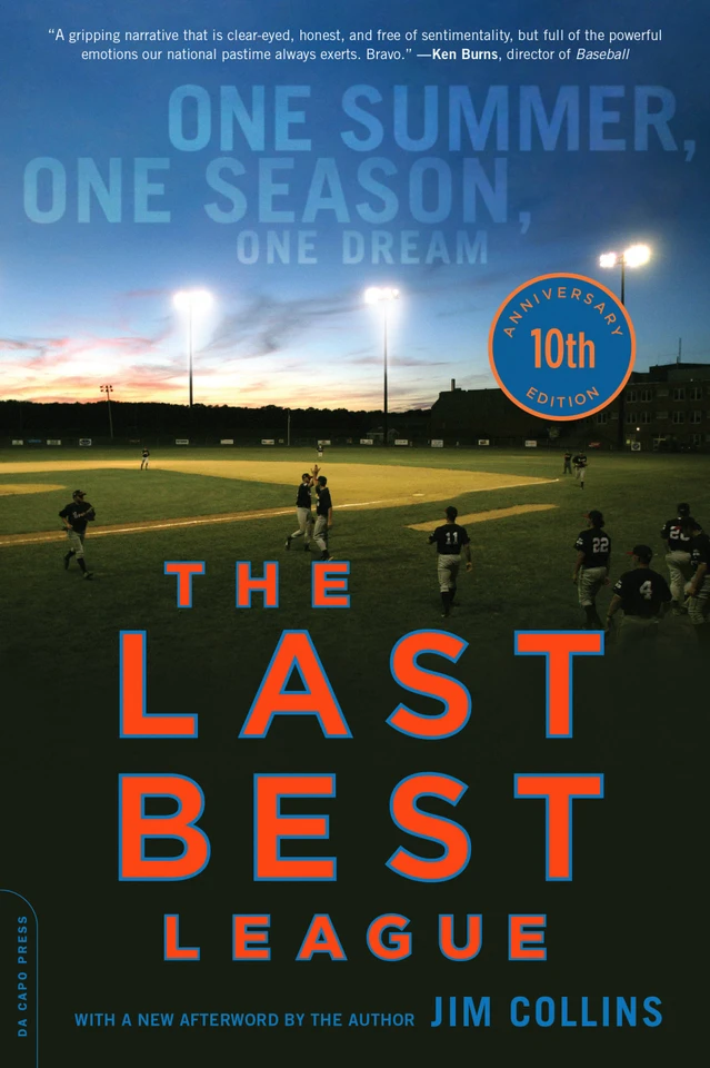 The Last Best League (10th anniversary edition): One Summer, One Season, One Dream book cover by Jim Collins