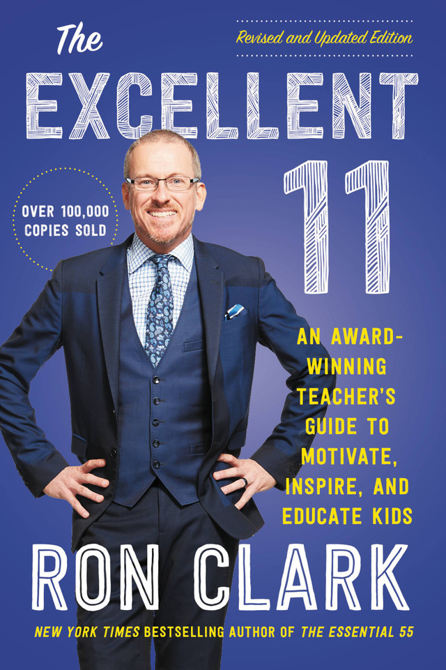 The Excellent 11: An Award-Winning Teacher's Guide to Motivate, Inspire, and Educate Kids book cover by Ron Clark