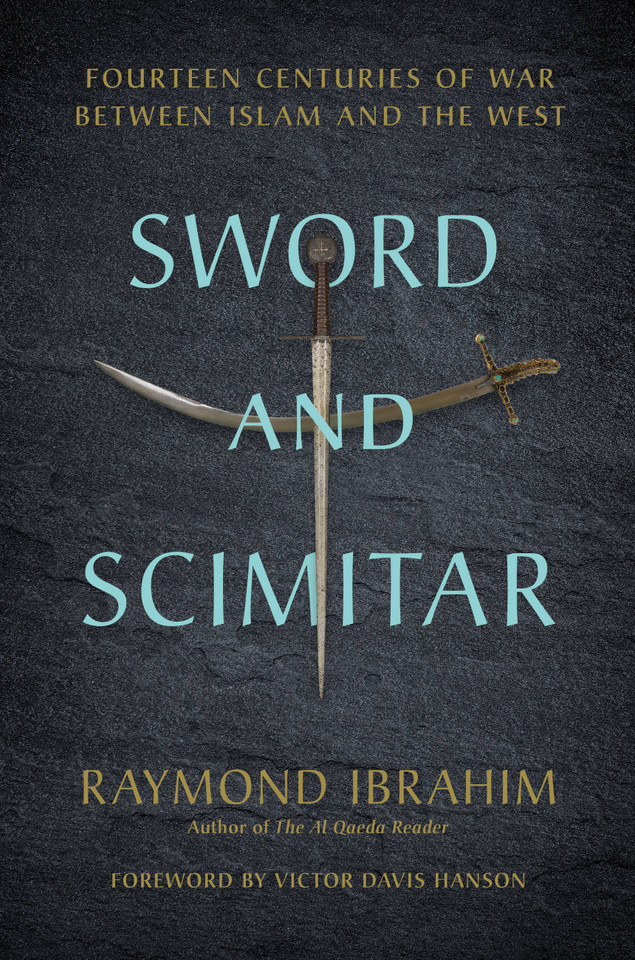 Sword and Scimitar: Fourteen Centuries of War between Islam and the West book cover by Raymond Ibrahim