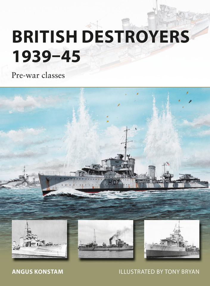 British Destroyers 1939–45: Pre-war classes (New Vanguard #246) book cover by Angus Konstam