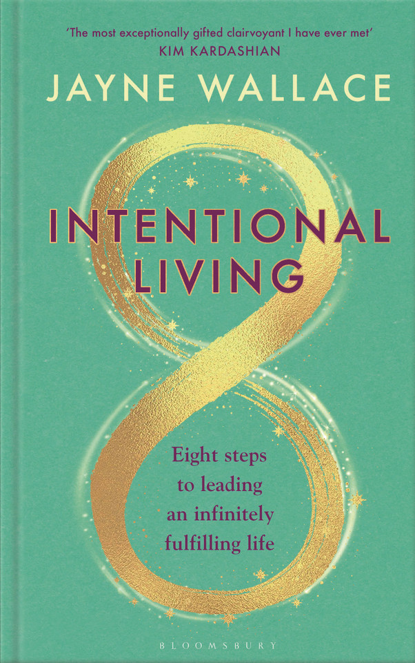 Intentional Living: Eight steps to leading an infinitely fulfilling life book cover by Jayne Wallace