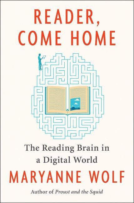 Reader, Come Home: The Reading Brain in a Digital World book cover by Maryanne Wolf