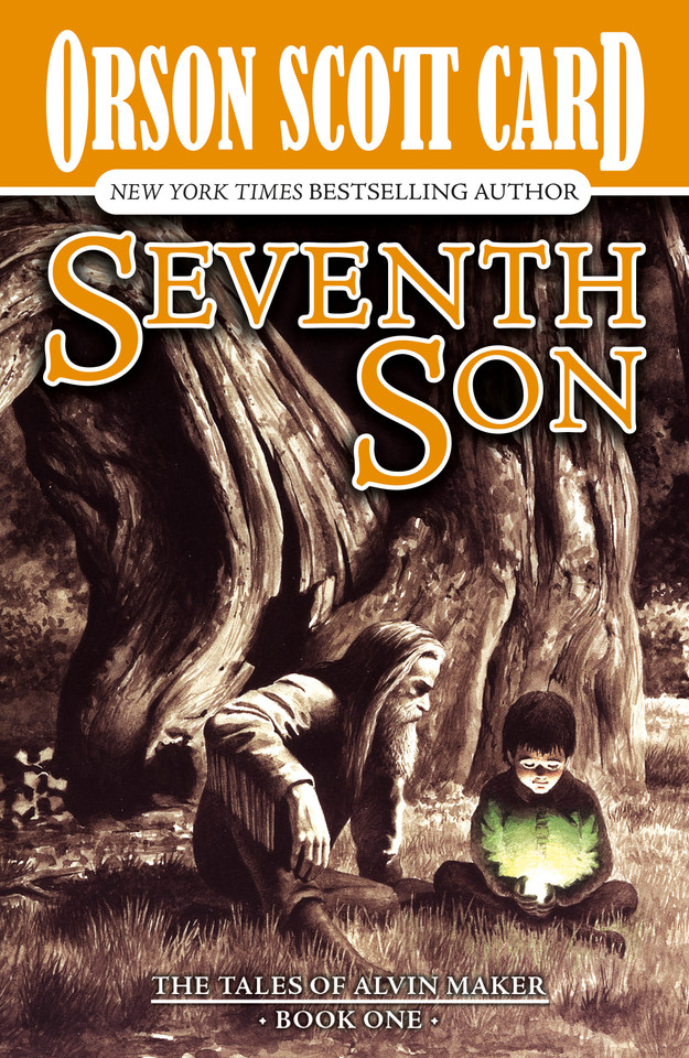 Seventh Son: The Tales of Alvin Maker, Book One (Alvin Maker #1) book cover by Orson Scott Card
