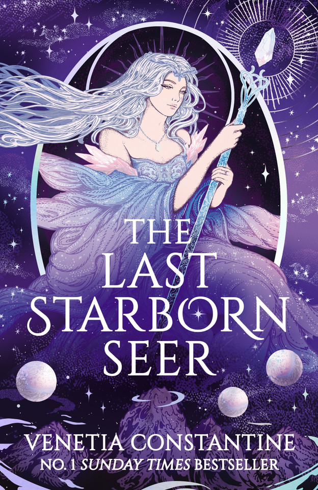 The Last Starborn Seer: the INSTANT Sunday Times bestselling romantic fantasy debut for 2026, perfect for fans of love triangles, epic quests and intricate world-building book cover by Venetia Constantine
