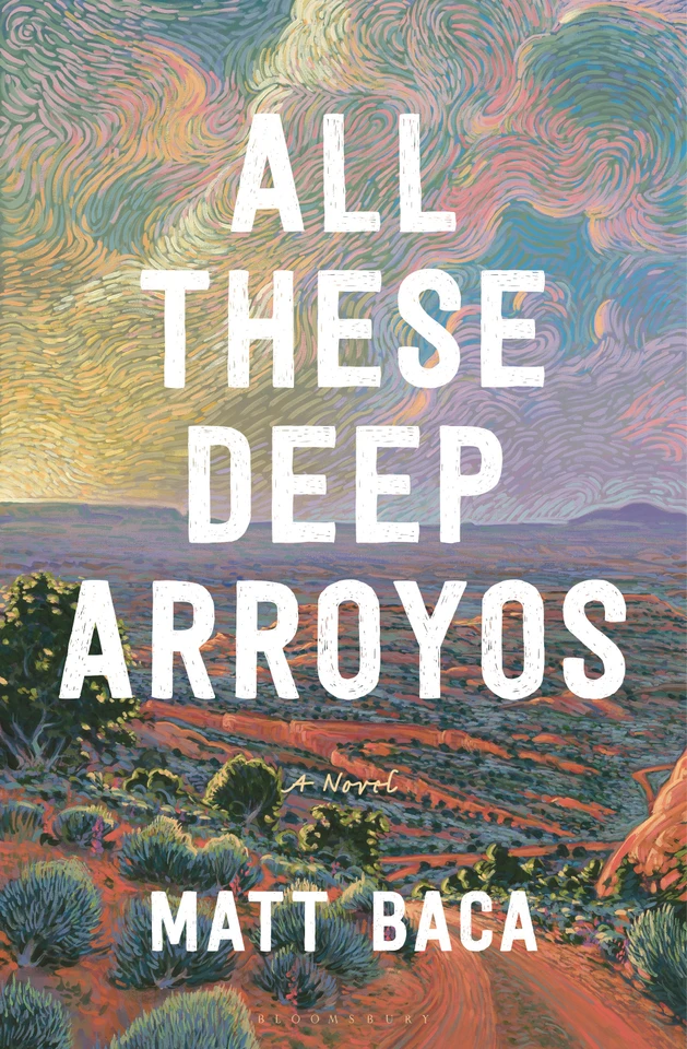 All These Deep Arroyos: A Novel book cover by Matt Baca