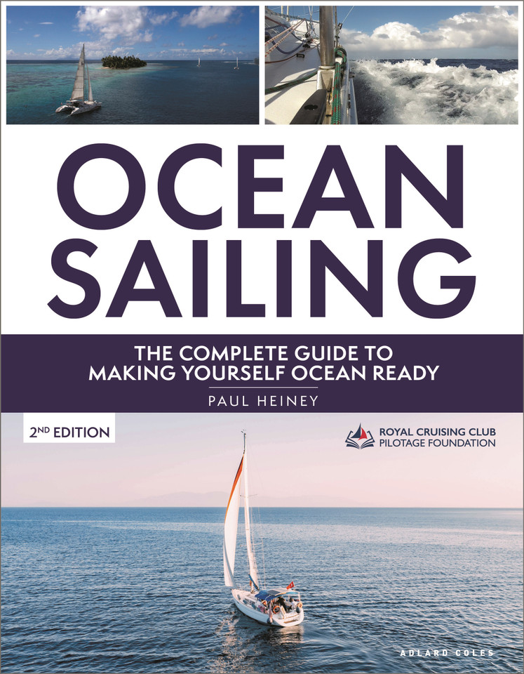 Ocean Sailing 2nd edition: The complete guide to making yourself ocean ready book cover by Paul Heiney