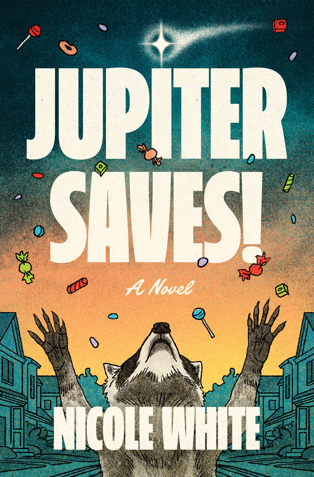 Jupiter Saves!: A Novel book cover by Nicole White