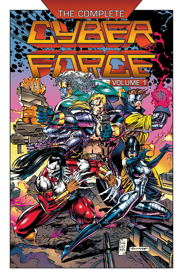 Complete Cyberforce, Volume 1 book cover by Marc Silvestri, Eric Silvestri, Jim Lee, Walter Simonson
