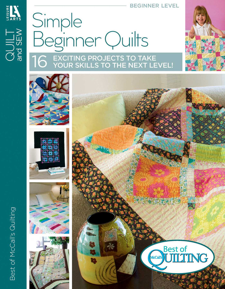 Simple Beginner Quilts: Exciting Projects Take Your Skills to the Next Level! book cover by Leisure Arts