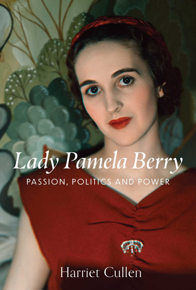 Lady Pamela Berry: Passion, Politics and Power book cover by Harriet Cullen