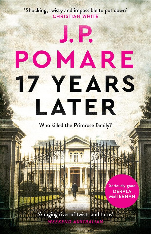 17 Years Later: A shocking crime thriller book cover by J.P. Pomare
