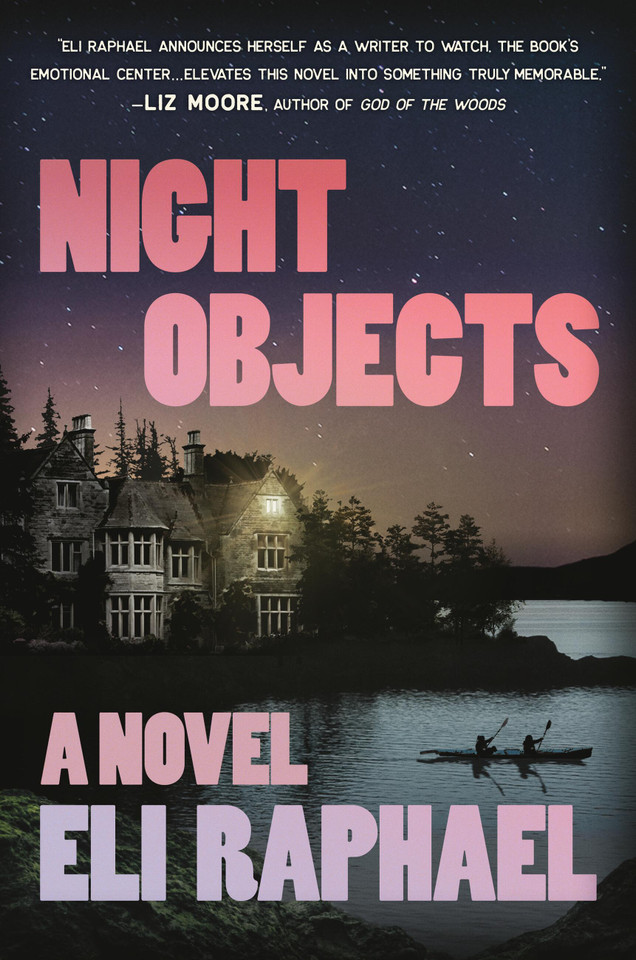 Night Objects: A Novel book cover by Eli Raphael