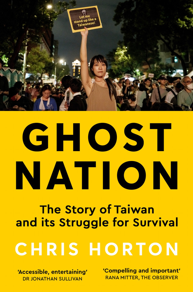 Ghost Nation: The Story of Taiwan and Its Struggle for Survival book cover by Chris Horton