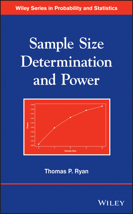 Sample Size Determination and Power (Wiley Series in Probability and Statistics) book cover by Thomas P. Ryan