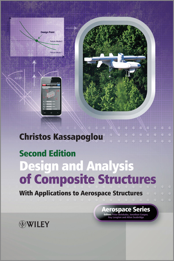 Design and Analysis of Composite Structures: With Applications to Aerospace Structures (Aerospace Series) book cover by Christos Kassapoglou