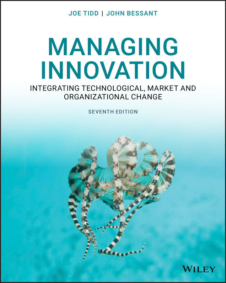 Managing Innovation: Integrating Technological, Market and Organizational Change book cover by Joe Tidd, John R. Bessant