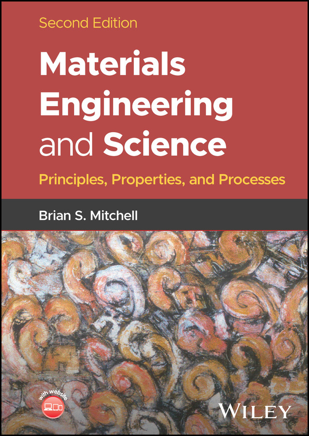 Materials Engineering and Science: Principles, Properties, and Processes book cover by Brian S. Mitchell