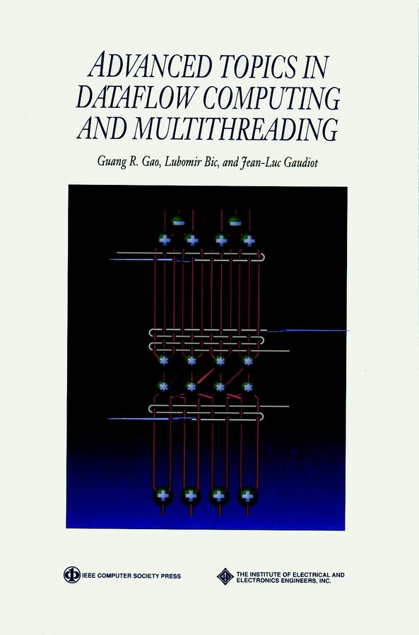Advanced Topics in Dataflow Computing and Multithreading (Practitioners) book cover by Guang R. Gao, Lubomir Bic, Jean-Luc Gaudiot