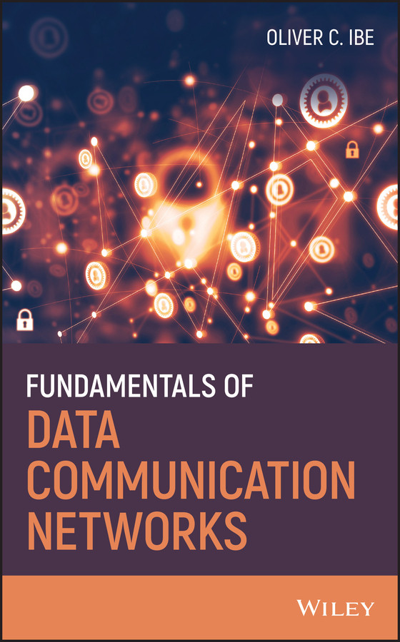 Fundamentals of Data Communication Networks book cover by Oliver C. Ibe