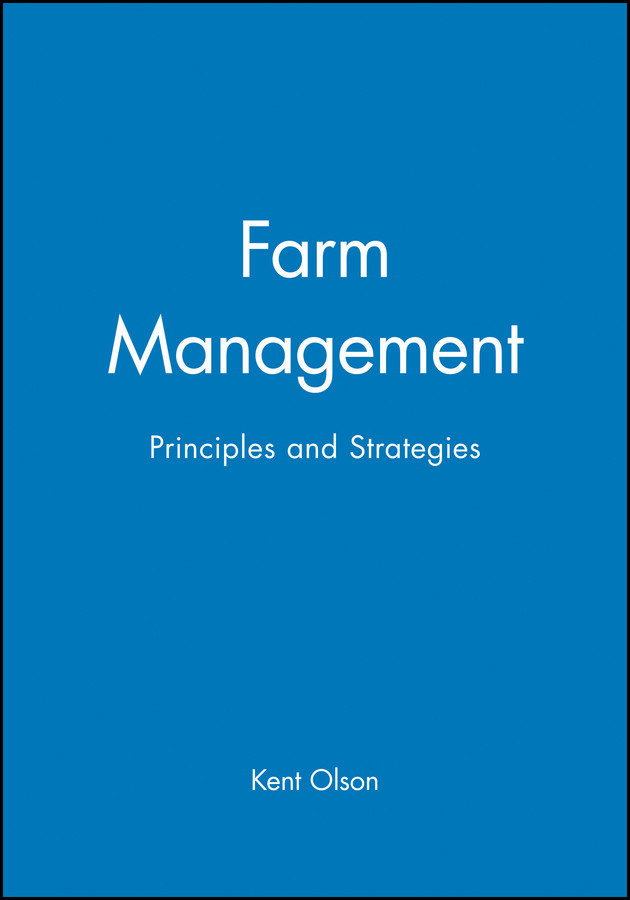 Farm Management: Principles and Strategies book cover by Kent Olson