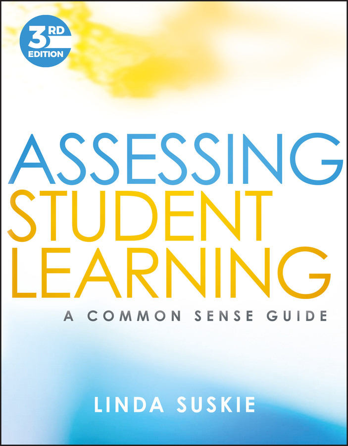 Assessing Student Learning: A Common Sense Guide book cover by Linda Suskie