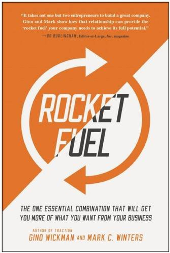 Rocket Fuel: The One Essential Combination That Will Get You More of What You Want from Your Business Cover