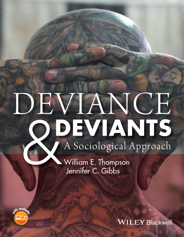 Deviance and Deviants: A Sociological Approach book cover by William E. Thompson, Jennifer C. Gibbs