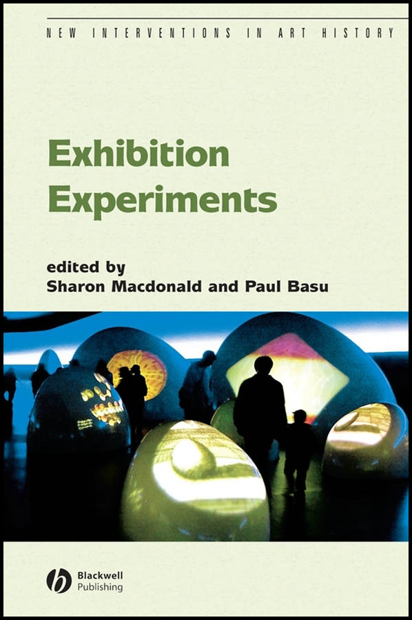 Exhibition Experiments (New Interventions in Art History) book cover by 